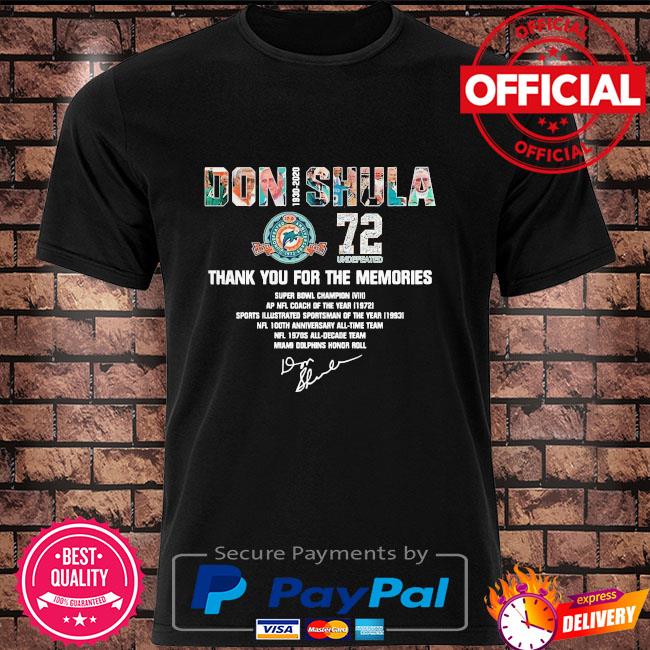 Don shula 72 undefeated 1930 2021 thank you for the memories signature shirt,  hoodie, sweater, long sleeve and tank top