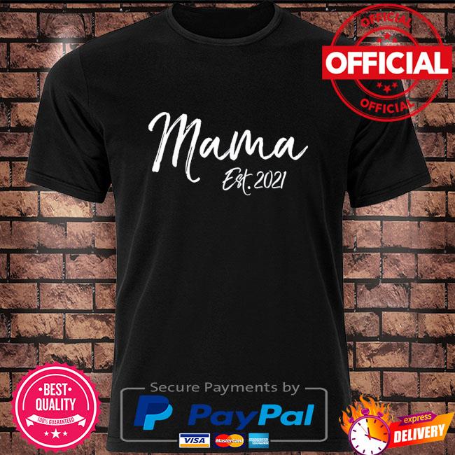 mama est shirt