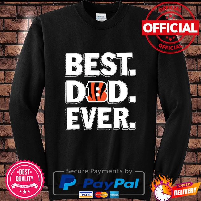 Best Cincinnati Bengals Dad Ever shirt, hoodie, sweater, long