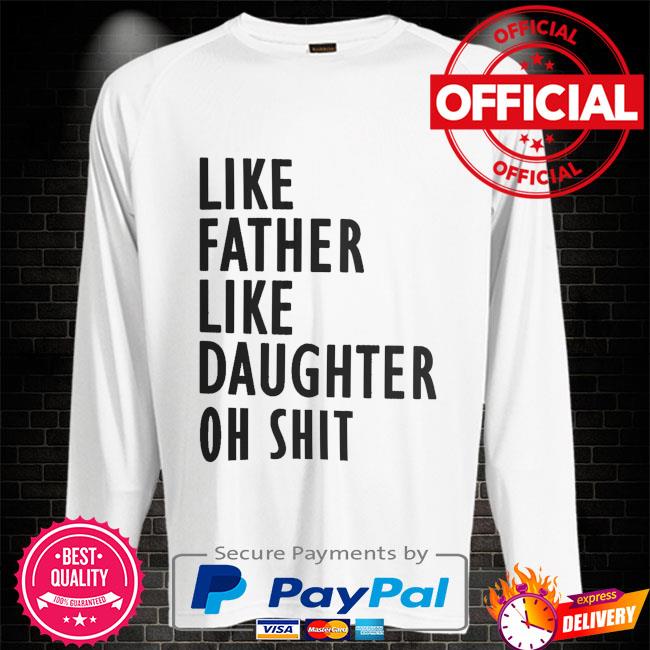 Like Father, Like Daughter Oh Shit Card