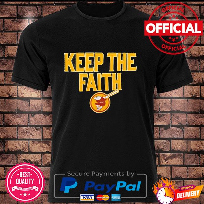 San diego padres keep the faith shirt, hoodie, sweater, long sleeve and  tank top