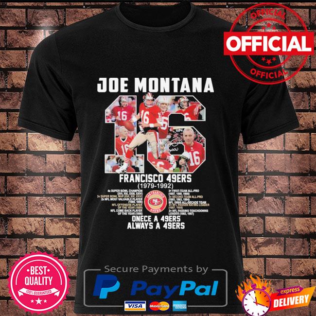 Joe Montana San Francisco 49ers 1979 1992 signature shirt, hoodie