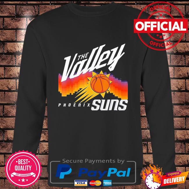 The Valley Phoenix Suns Shirt, hoodie, sweater, long sleeve and