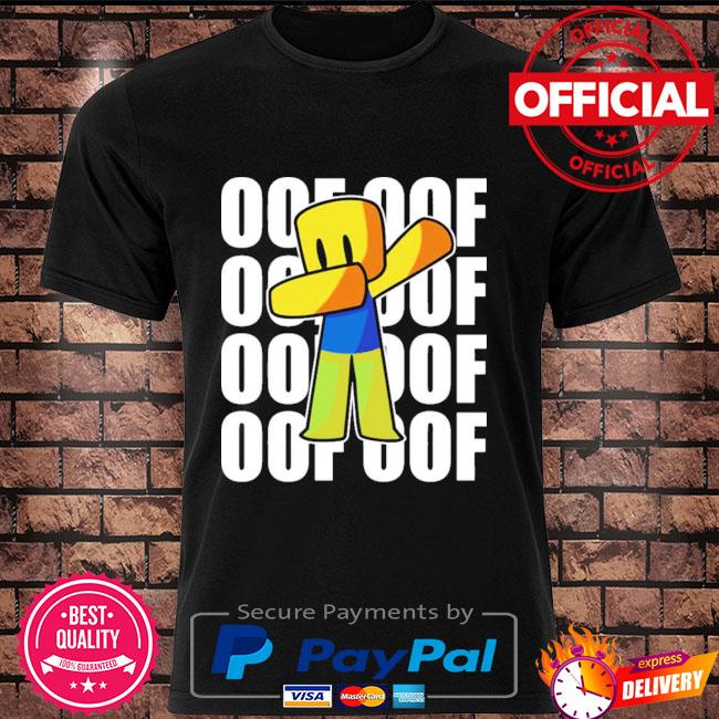 Dabbing Roblox OOF OOF Shirt