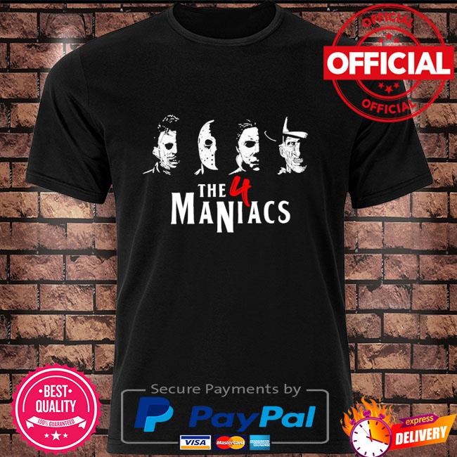 Horror Character Michael Myers Freddy Krueger Jason Voorhees and Leatherface The 4 maniac shirt