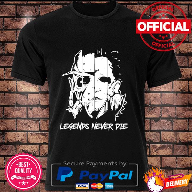 Horror Character Michael Myers Freddy Krueger Jason Voorhees legends never die Halloween shirt