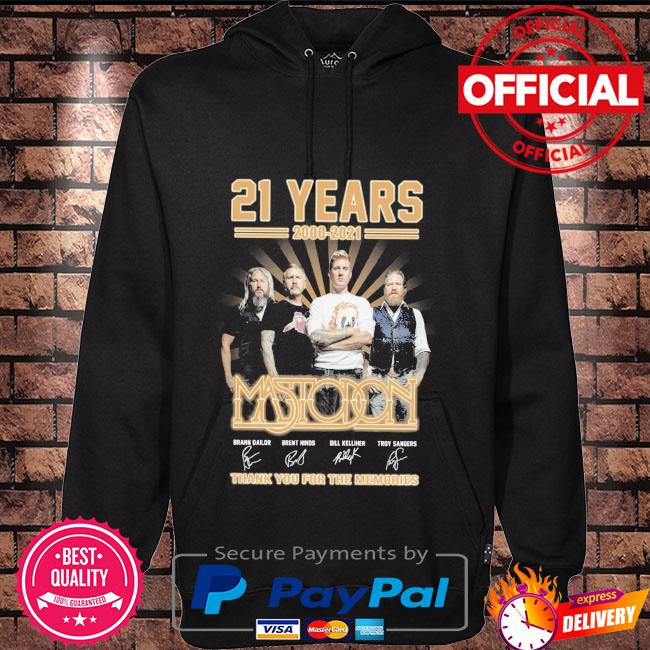 Mastodon Turns 21 years 2000 2021 thank you for the memories signatures Hoodie black