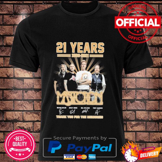 Mastodon Turns 21 years 2000 2021 thank you for the memories signatures shirt