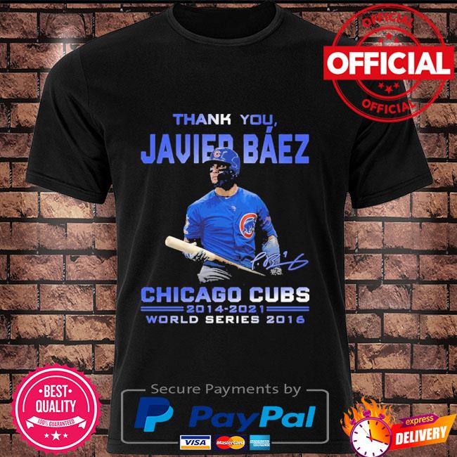 Thank you Javier Baez Chicago Cubs 2014 2021 World Series 2016