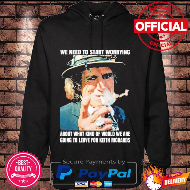 We need to start worrying about what kind of world we are going to leave for keith richards the rolling stones Hoodie black