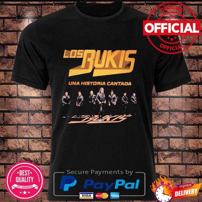 Los Bukis Una Historia Cantada shirt