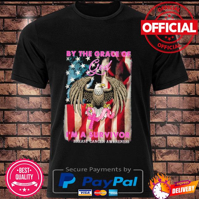 Eagle by the grace of girl I'm a survivor Breast Cancer Awareness American flag shirt