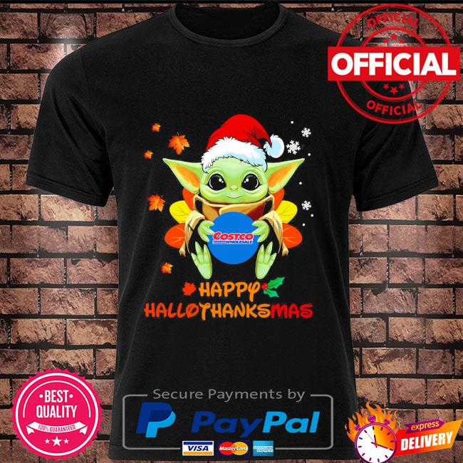 Santa Baby Yoda Costco Wholesale Happy Hallothanksmas shirt