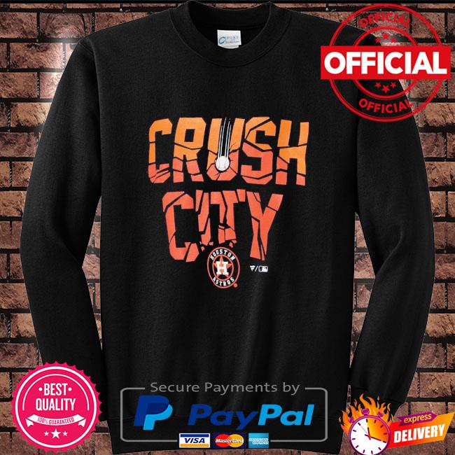 Houston Astros crush city 2021 shirt, hoodie, sweater, long sleeve and tank  top