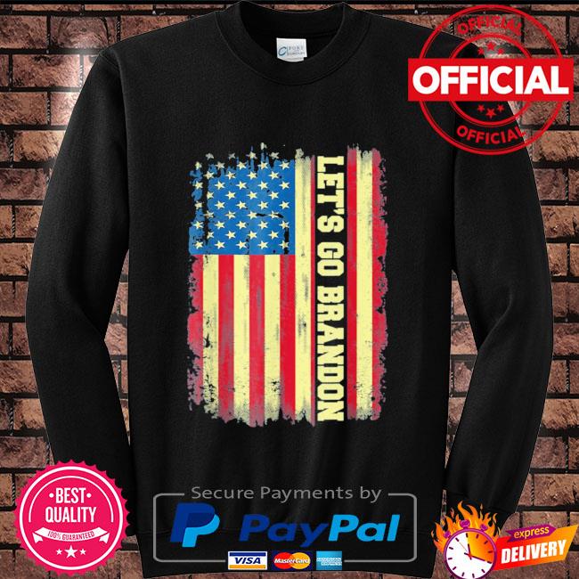 Let's Go Brandon American flag 2021 Shirts, hoodie, sweater, long sleeve  and tank top