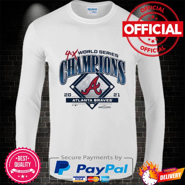 Atlanta Braves 4X World Series Champions 2021 Shirt, hoodie