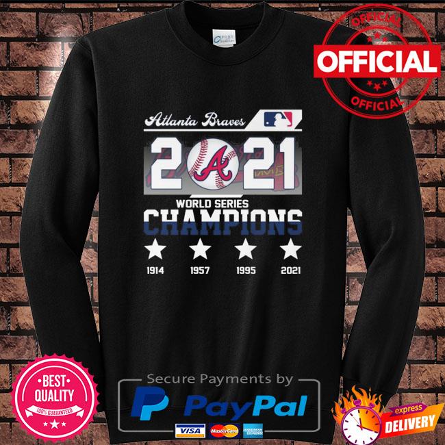 World Series Champions 1914 1957 1995 2021 Atlanta Braves Shirt, hoodie,  sweater, long sleeve and tank top