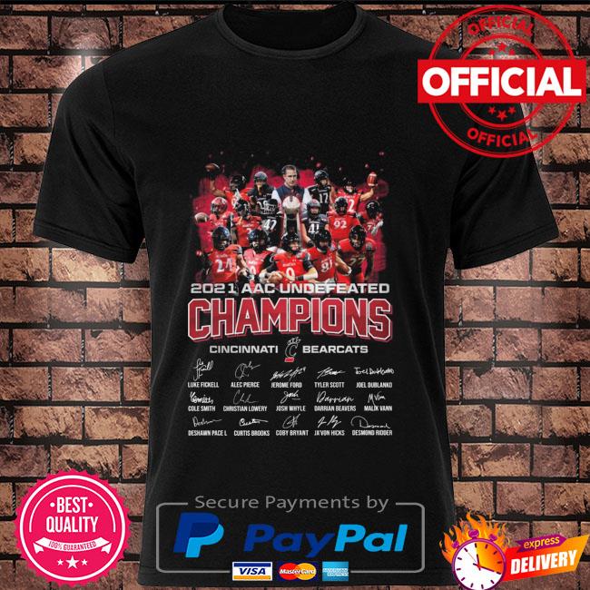 Undefeated Champions 2021 Cincinnati Bearcats football 13-0 shirt