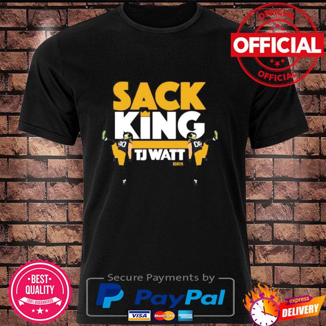 T.j. watt sack king shirt, hoodie, sweater, long sleeve and tank top