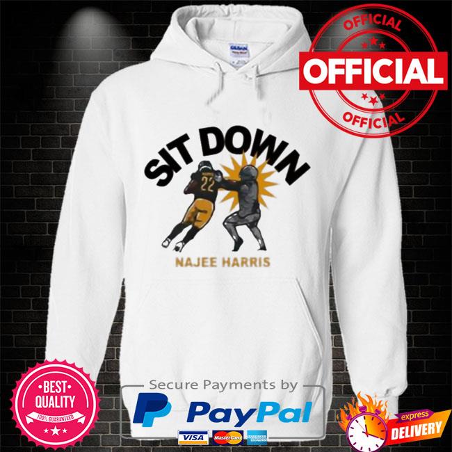 Official Najee Harris sit down Pittsburgh Steelers Tee Shirt, hoodie,  sweater, long sleeve and tank top