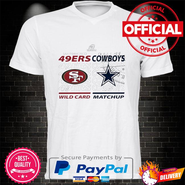 Official Dallas Cowboys vs san francisco 49ers 2022 nfl wild card matchup  shirt, hoodie, sweater, long sleeve and tank top