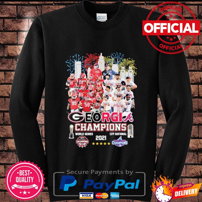 Atlanta Braves 2021 World Series Champions and Georgia Bulldogs 2021  National Champions shirt, hoodie, sweater, long sleeve and tank top