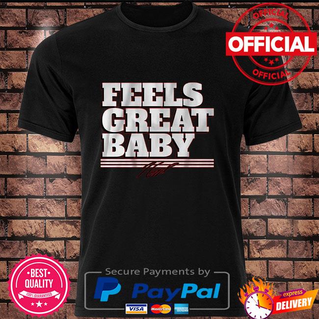 Feels great baby Jimmy Garoppolo shirt, hoodie, sweater, long