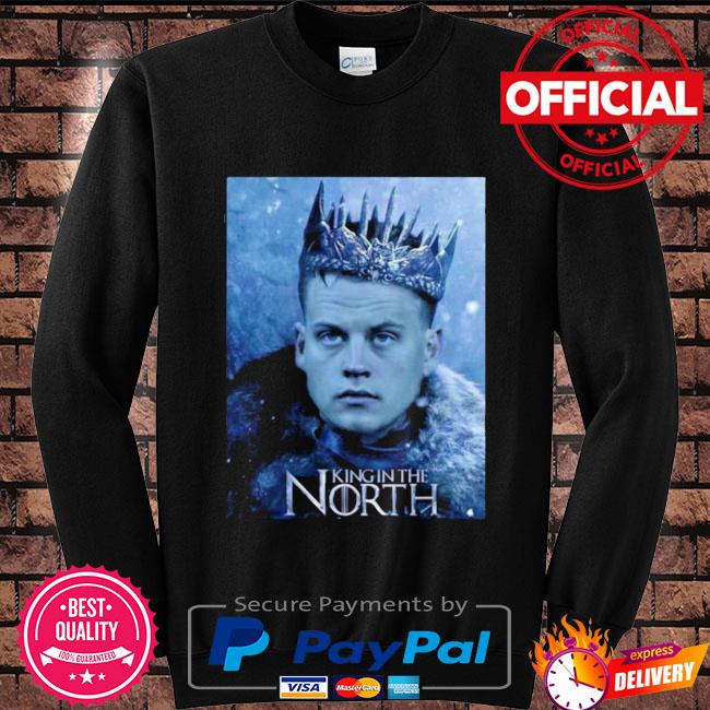 Premium Joe burrow king in the north shirt, hoodie, sweater, long sleeve  and tank top