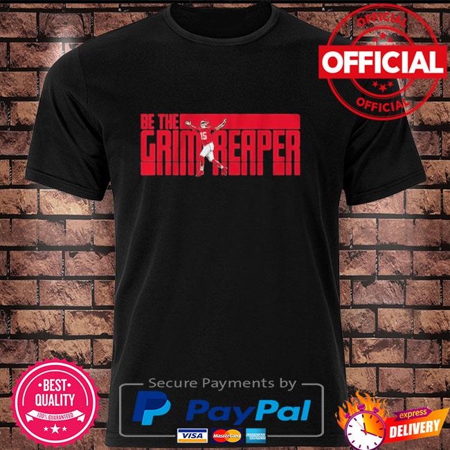 Official patrick mahomes be the grim reaper shirt, hoodie, sweater, long  sleeve and tank top