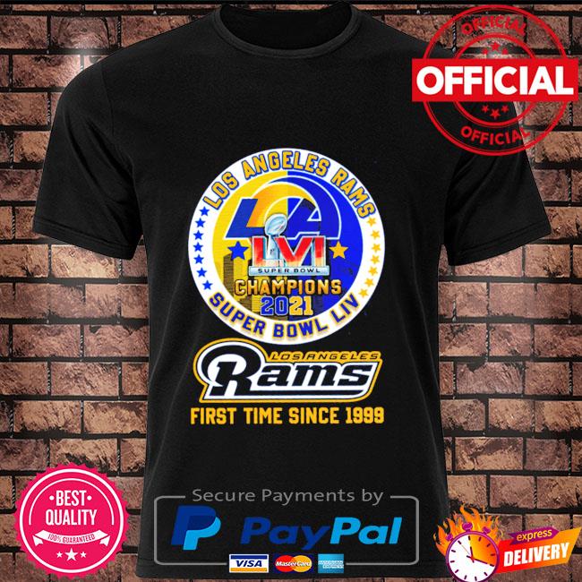 Super Bowl LVI 2021 2022 Champions Rams First Time Since 1999 T-Shirt -  REVER LAVIE