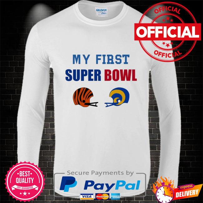 My first super bowl shirt, hoodie, sweater, long sleeve and tank top