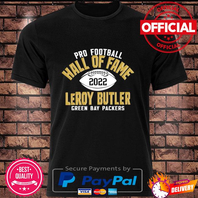 Pro Football Hall Of Fame 2022 Leroy Butler Green Bay Packers Shirt -  NVDTeeshirt