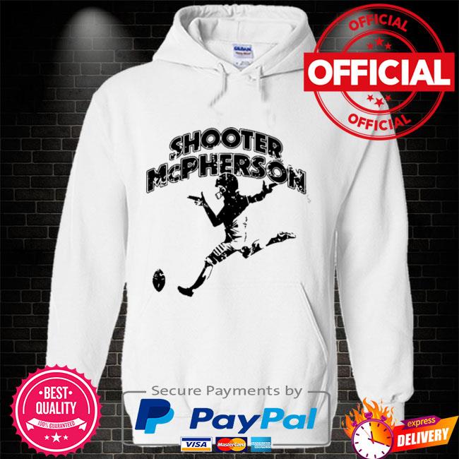 Shooter Mcpherson New Shirt, hoodie, sweater, long sleeve and tank top