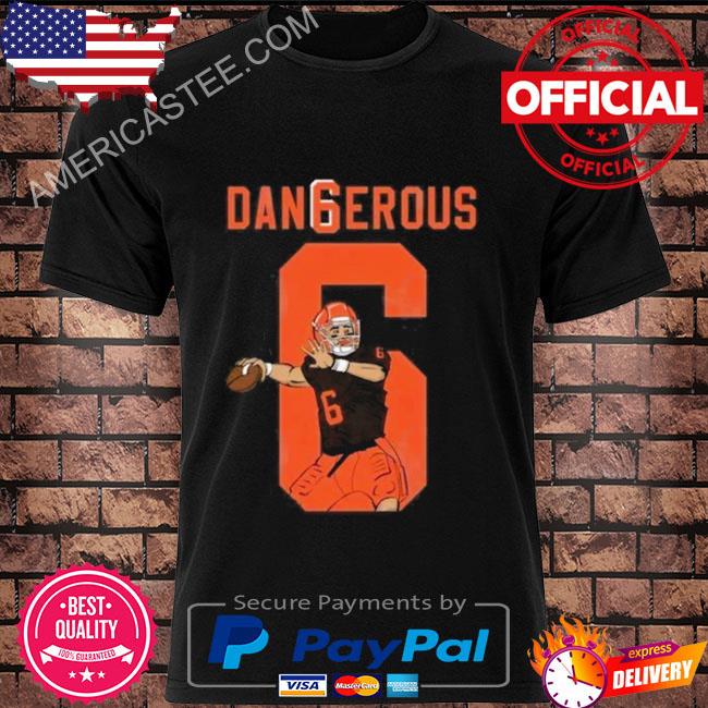 Official Dangerous Baker Mayfield shirt, hoodie, sweater and long sleeve