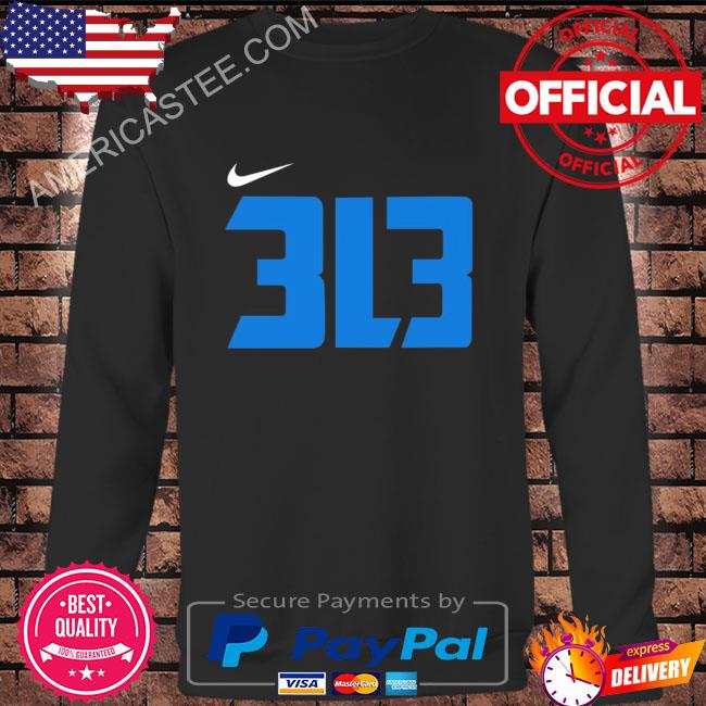 Detroit Lions 313 shirt, hoodie, sweater, long sleeve and tank top