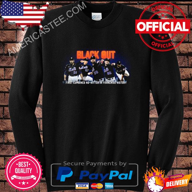 Official New York Mets Black Out First Combined No-Hitter In Franchise  History 2022 Shirt, hoodie, sweater, long sleeve and tank top