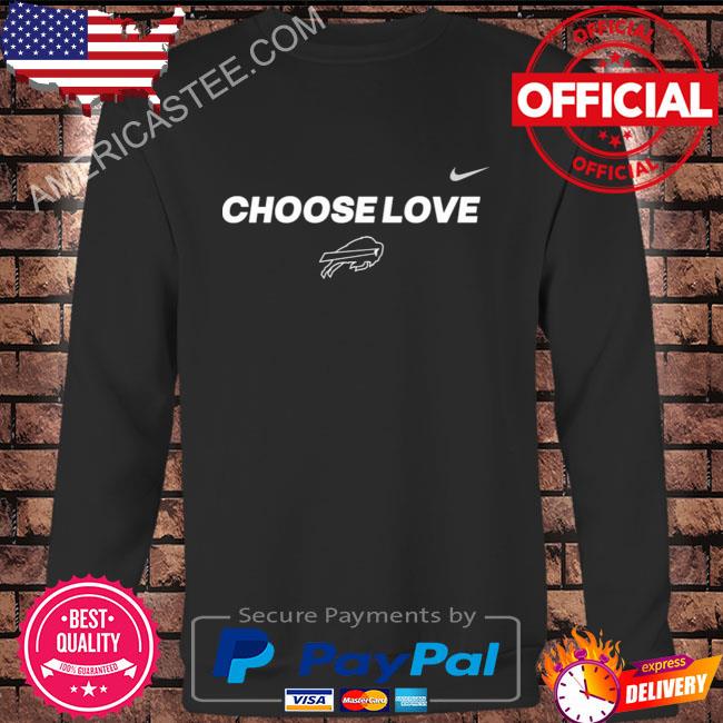 Nike Bandits Buffalo Bills Choose Love Shirt 