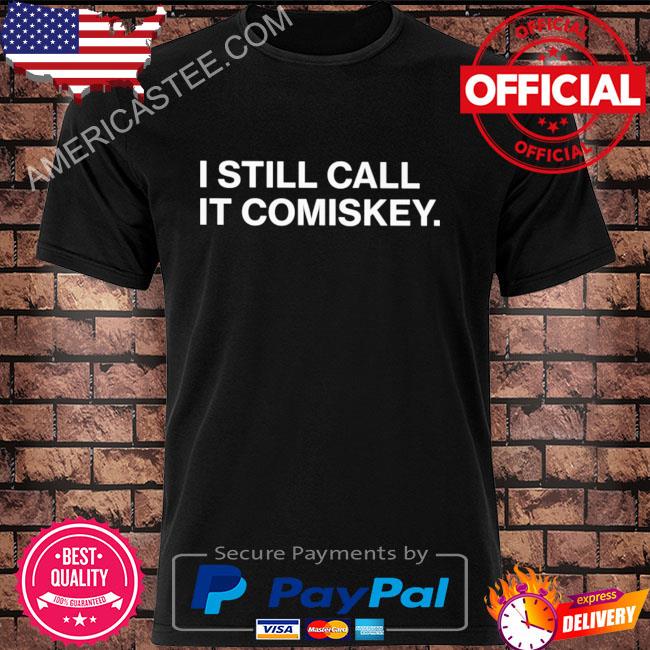 I Still Call It Comiskey T-Shirt