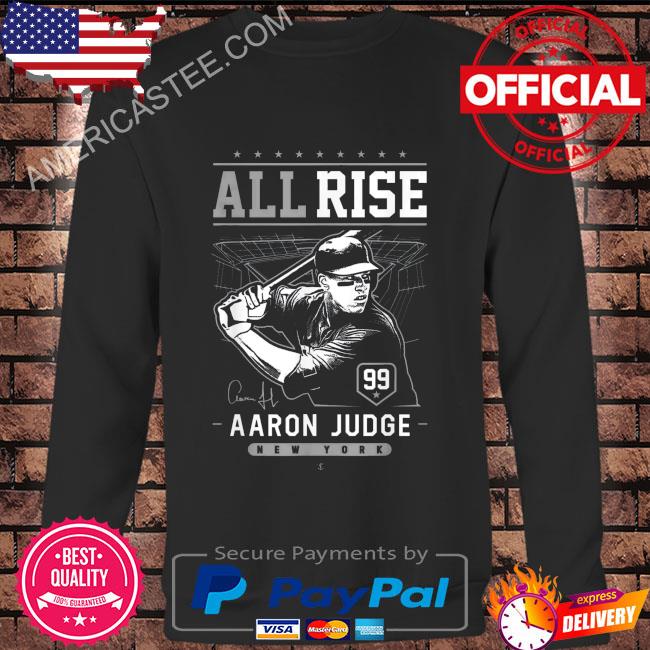 Aaron judge all rise new york yankees signature shirt, hoodie