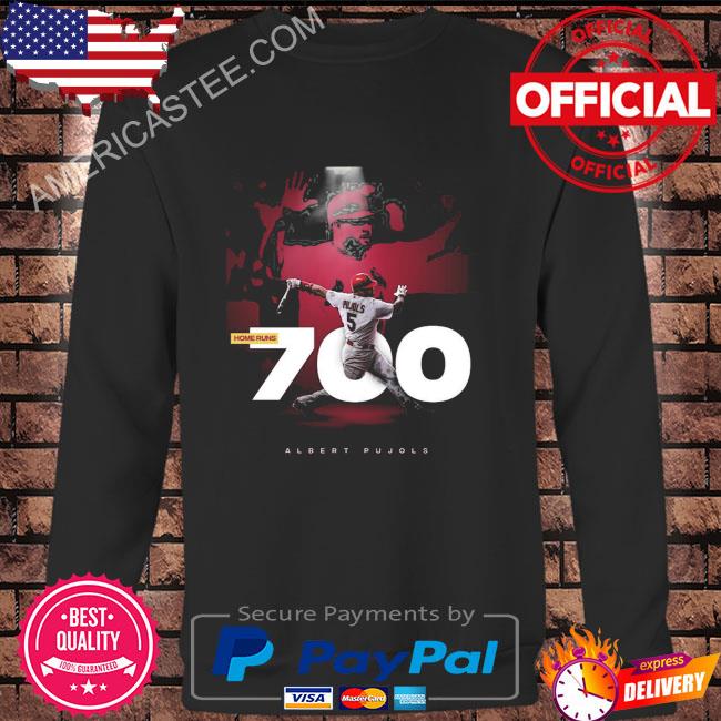 Official 700 albert pujols 2022 shirt, hoodie, sweater, long