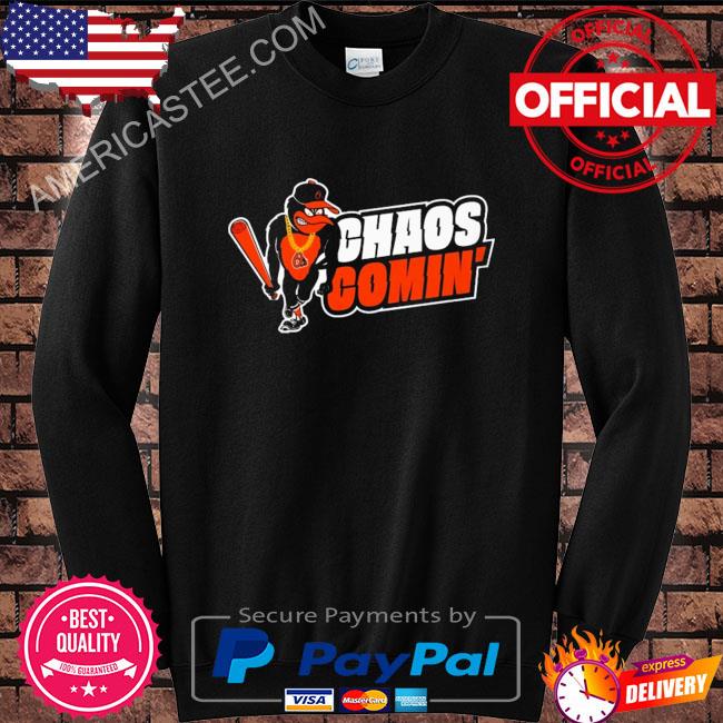 Chaos Comin' T Shirt Baltimore Orioles