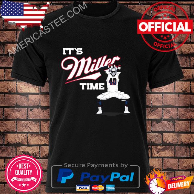 Official It's von miller time football player bills shirt, hoodie, sweater,  long sleeve and tank top