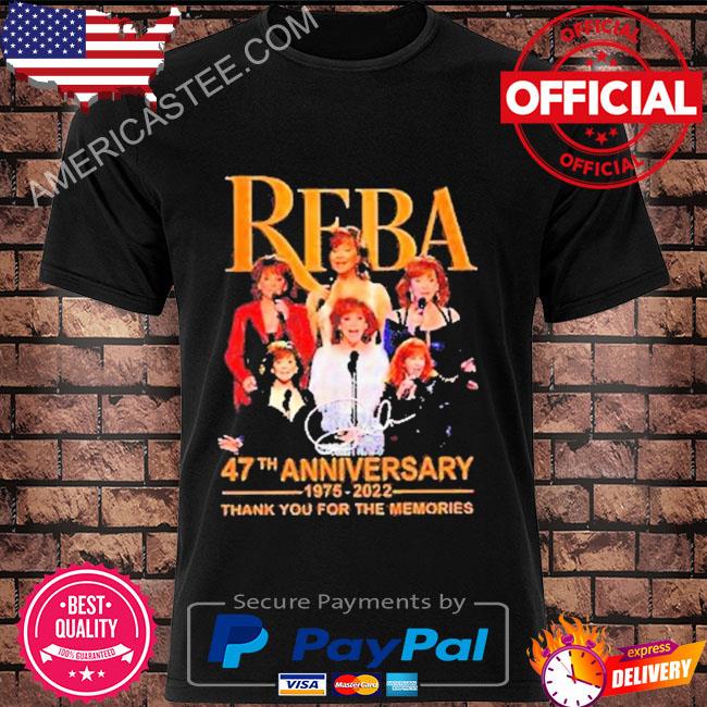 Premium Reba 47th anniversary 1975 2022 thank you for the memories signatures shirt