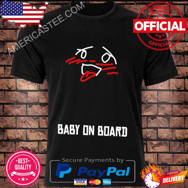 Baby on board shirt
