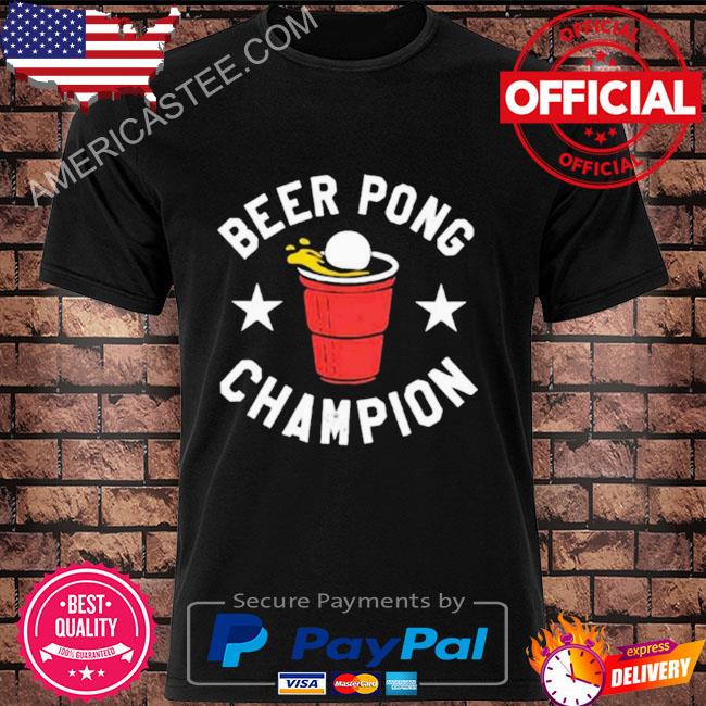 Beer pong champion 2022 shirt
