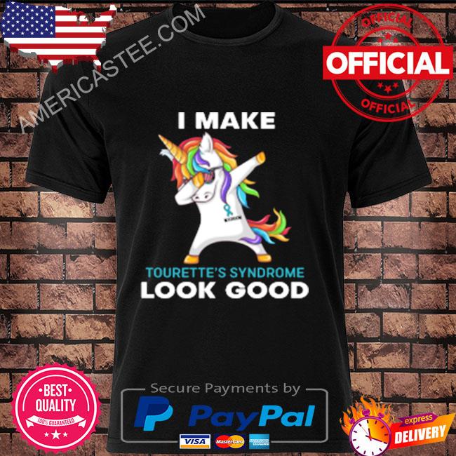 Dabbing unicorn I make tourette's syndrome look good support tourette's syndrome warrior shirt