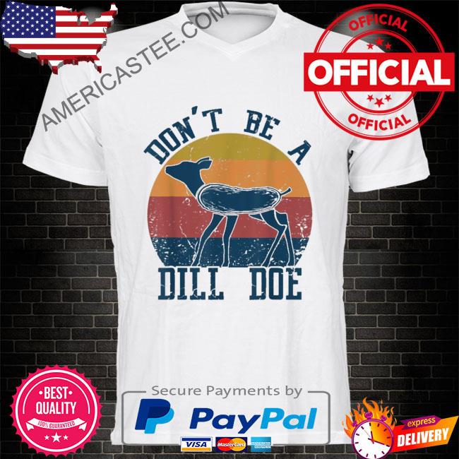Dill doe retro vintage dill pickle play on words vintage shirt