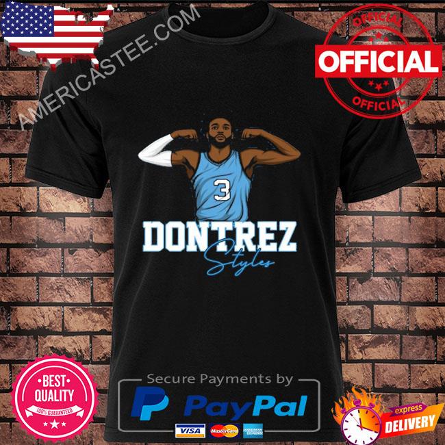 Dontrez styles signature shirt