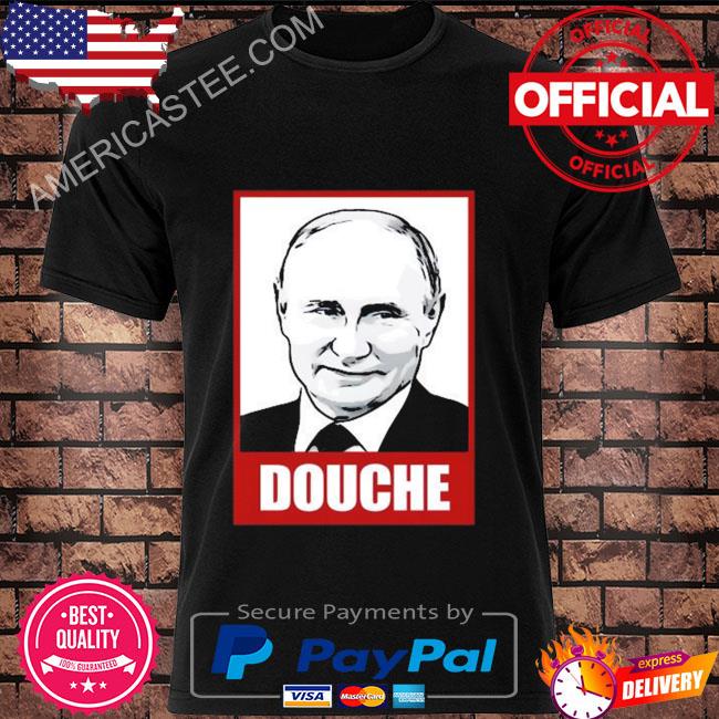 Douchebag Vladimir Putin Shirt