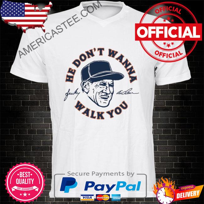 Sparky anderson he don't wanna walk you signature 2022 shirt